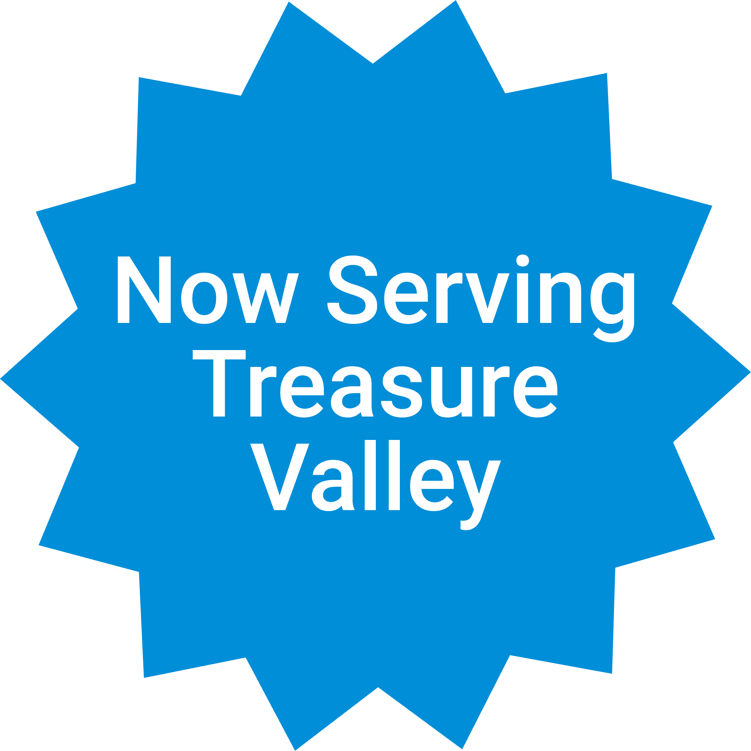 Now Serving Treasure Valley!